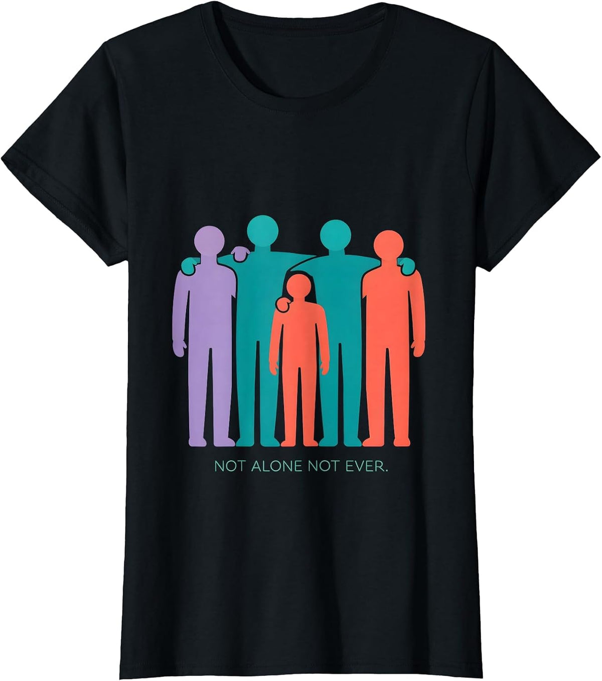 Not Alone Not Ever Suicide Awareness Design T-Shirt - Black