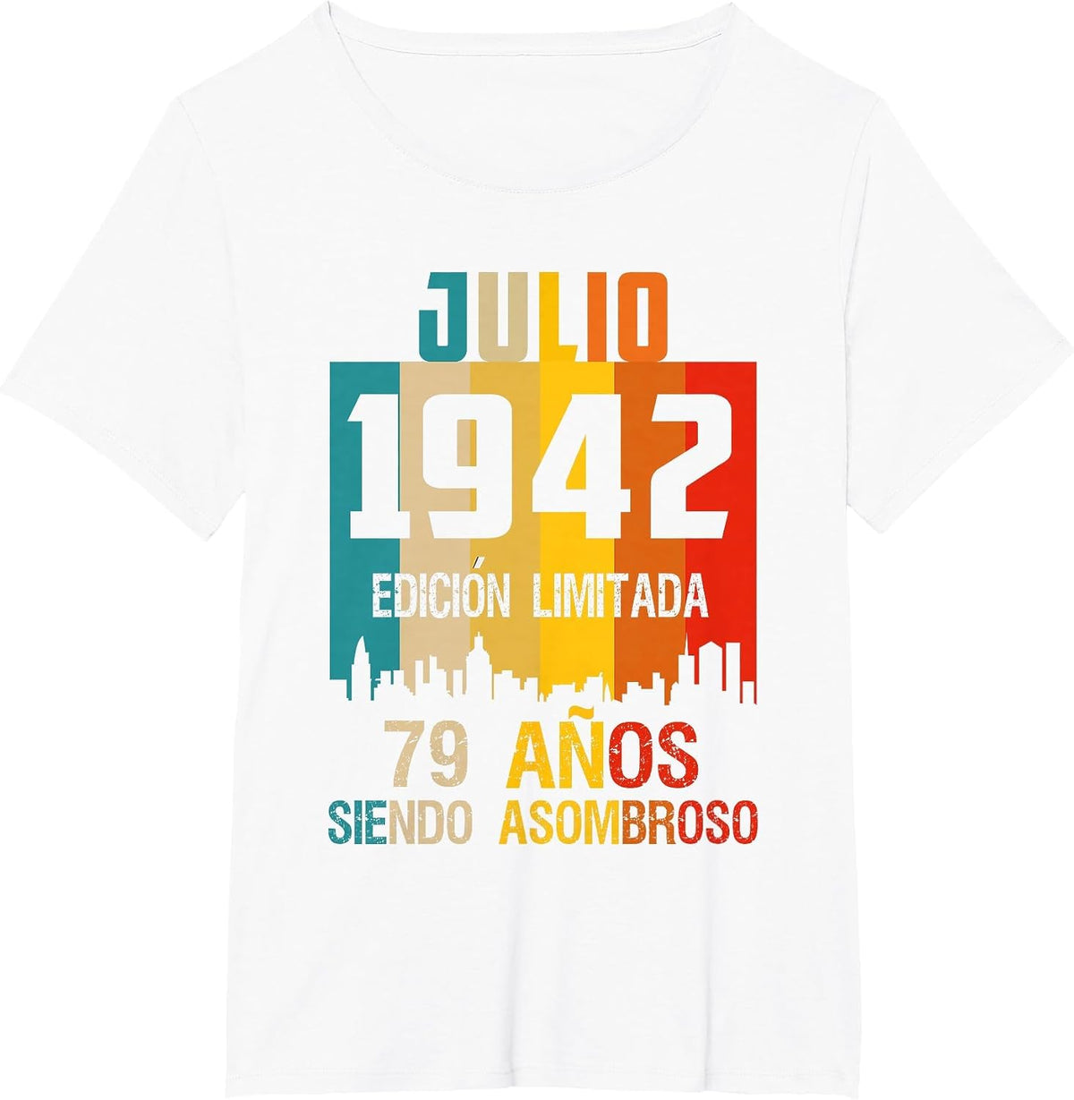 79 años Shirt Cumpleaños Nacidos Julio 1942 Spanish Camiseta T-Shirt - White