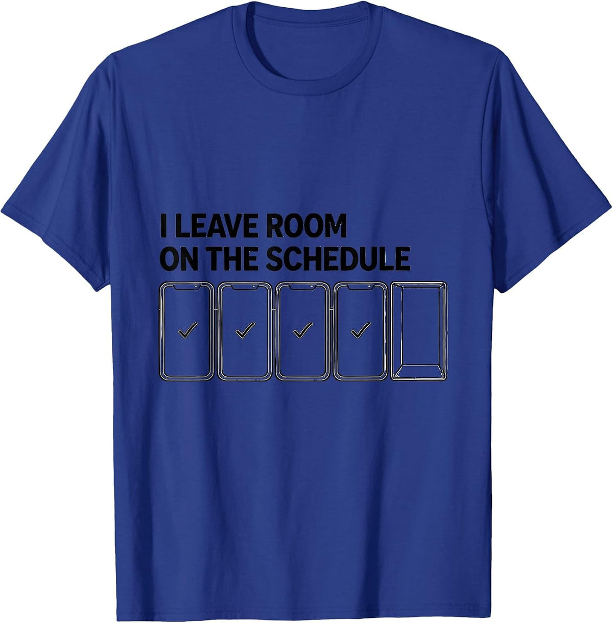 I Leave Room On The Schedule Funny Special Education Teacher T-Shirt - Royal Blue