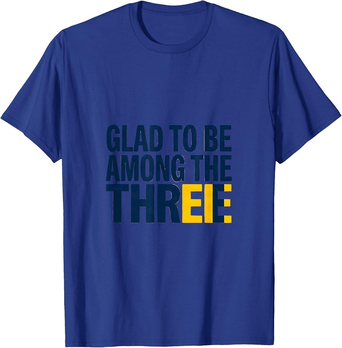 Men's Glad To Be Among The Three Minimalist Down Syndrome T-Shirt - Royal Blue
