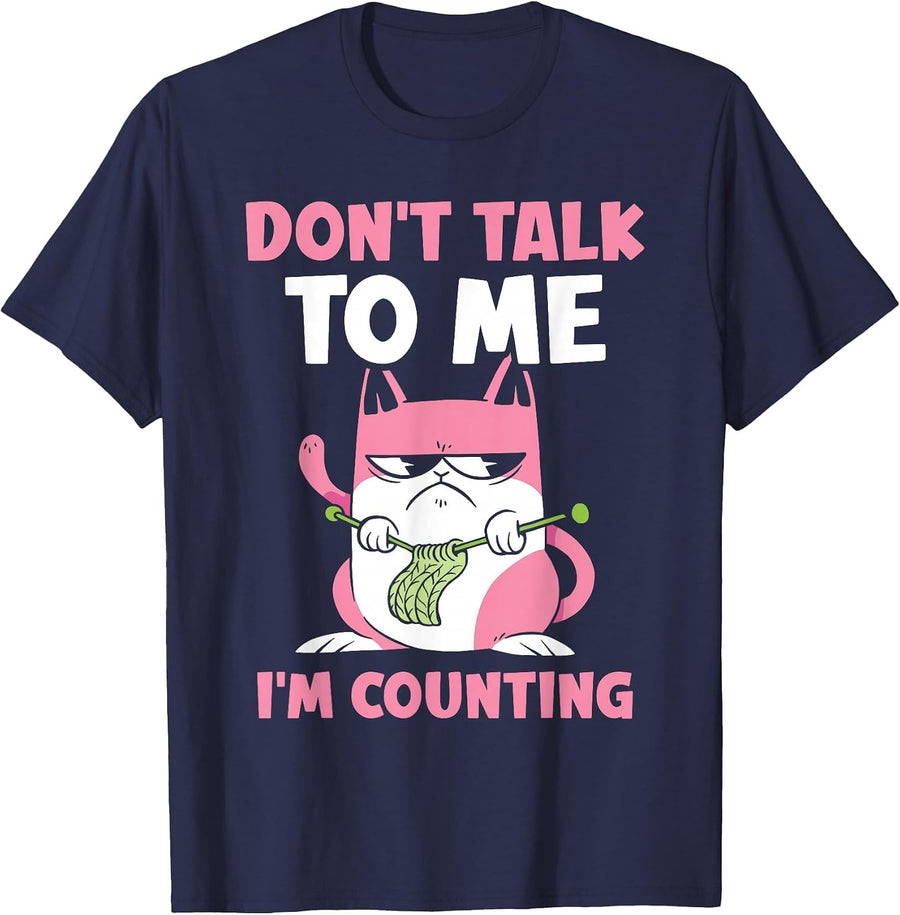 Don't Talk to Me I'm Counting Knitting Yarn Knit Knitter T-Shirt - Navy Blue