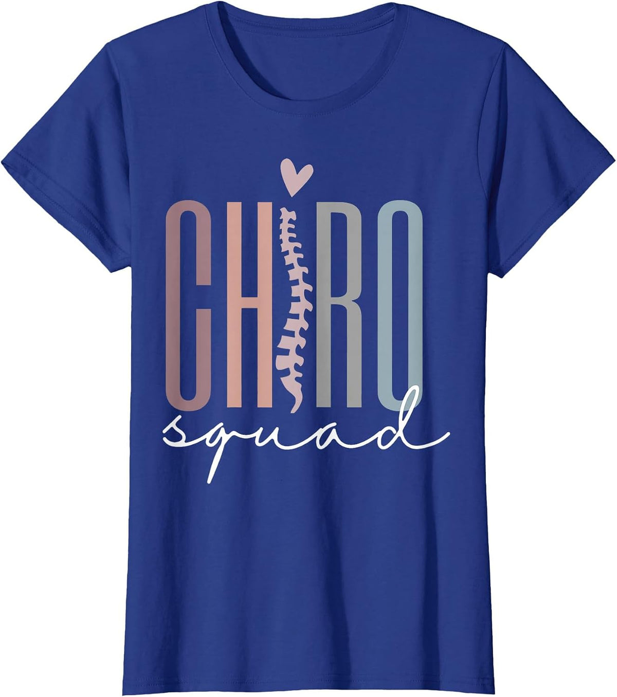 Chiro Squad Chiropractor Ofice Chiropractic Graduation T-Shirt - Royal Blue