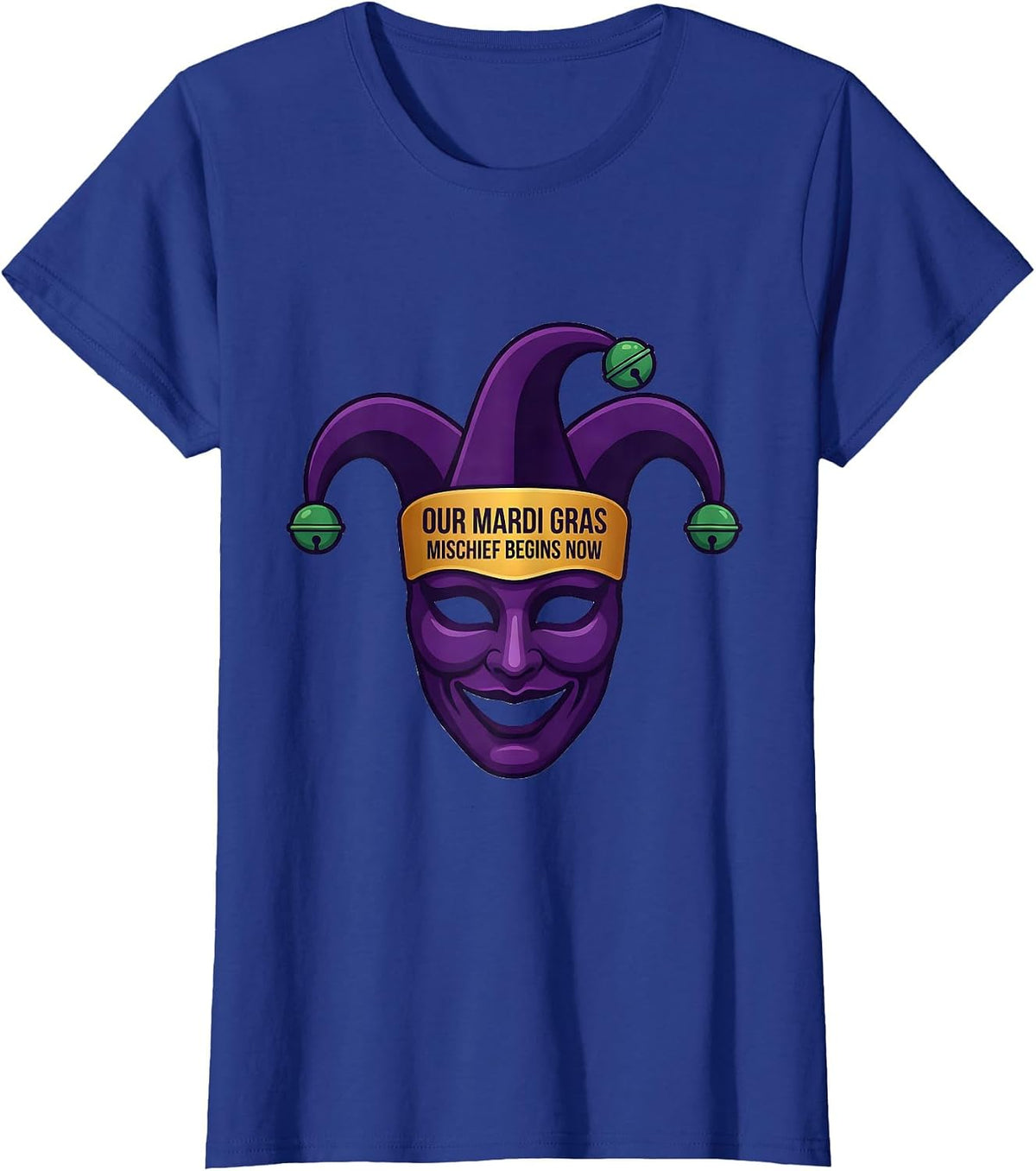 Women's Our Mardi Gras Mischief Begins Now Funny Jester Mask T-Shirt - Royal Blue
