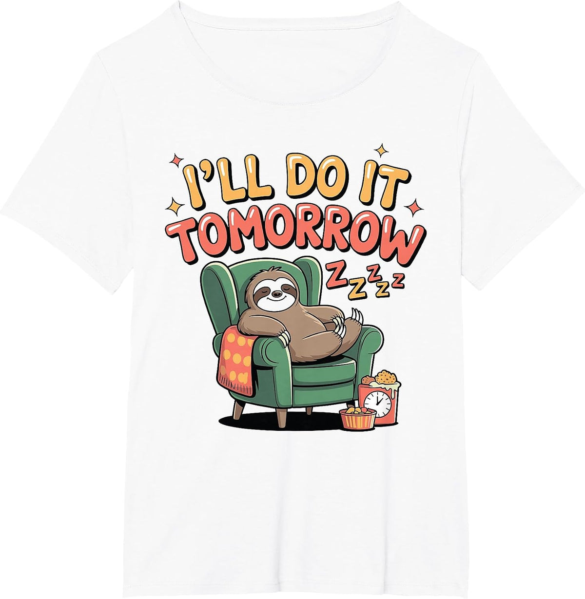 I'll Do It Tomorrow Sloth Shirt for Procrastinators T-Shirt - White