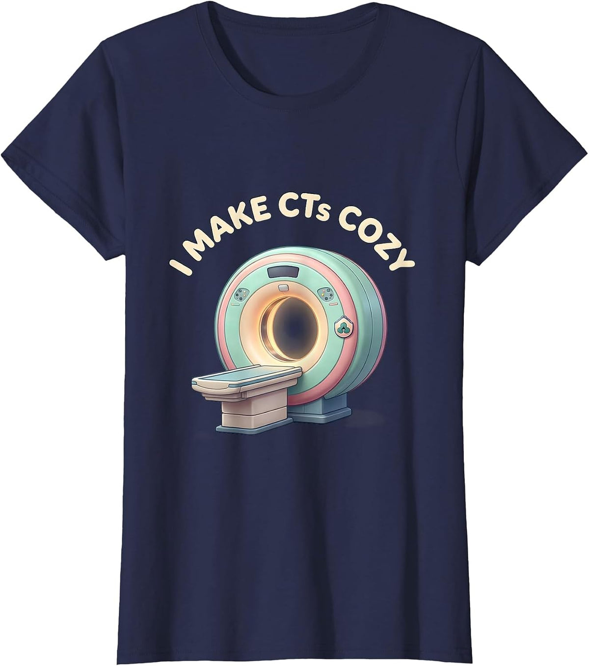 Women's I Make CTs Cozy Cute Kawaii Radiology Tech Rad Tech Gift T-Shirt - Navy Blue