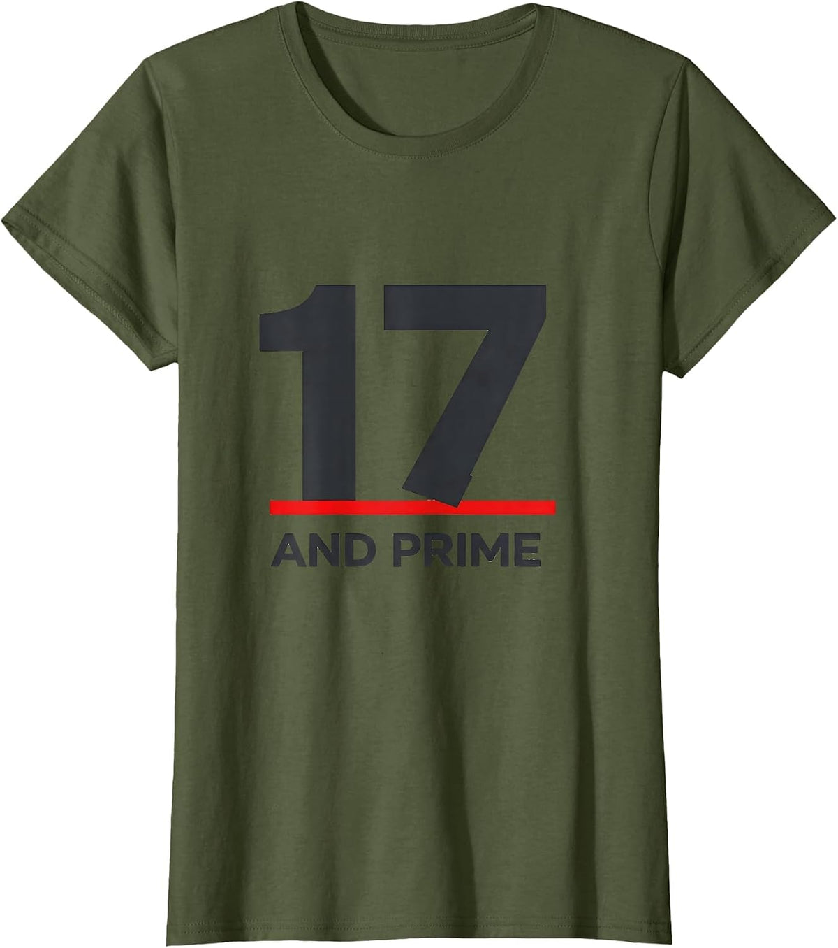 Women's Seventeen And Prime Math Birthday Gift for Teens Nerdy Humor T-Shirt - Olive Green