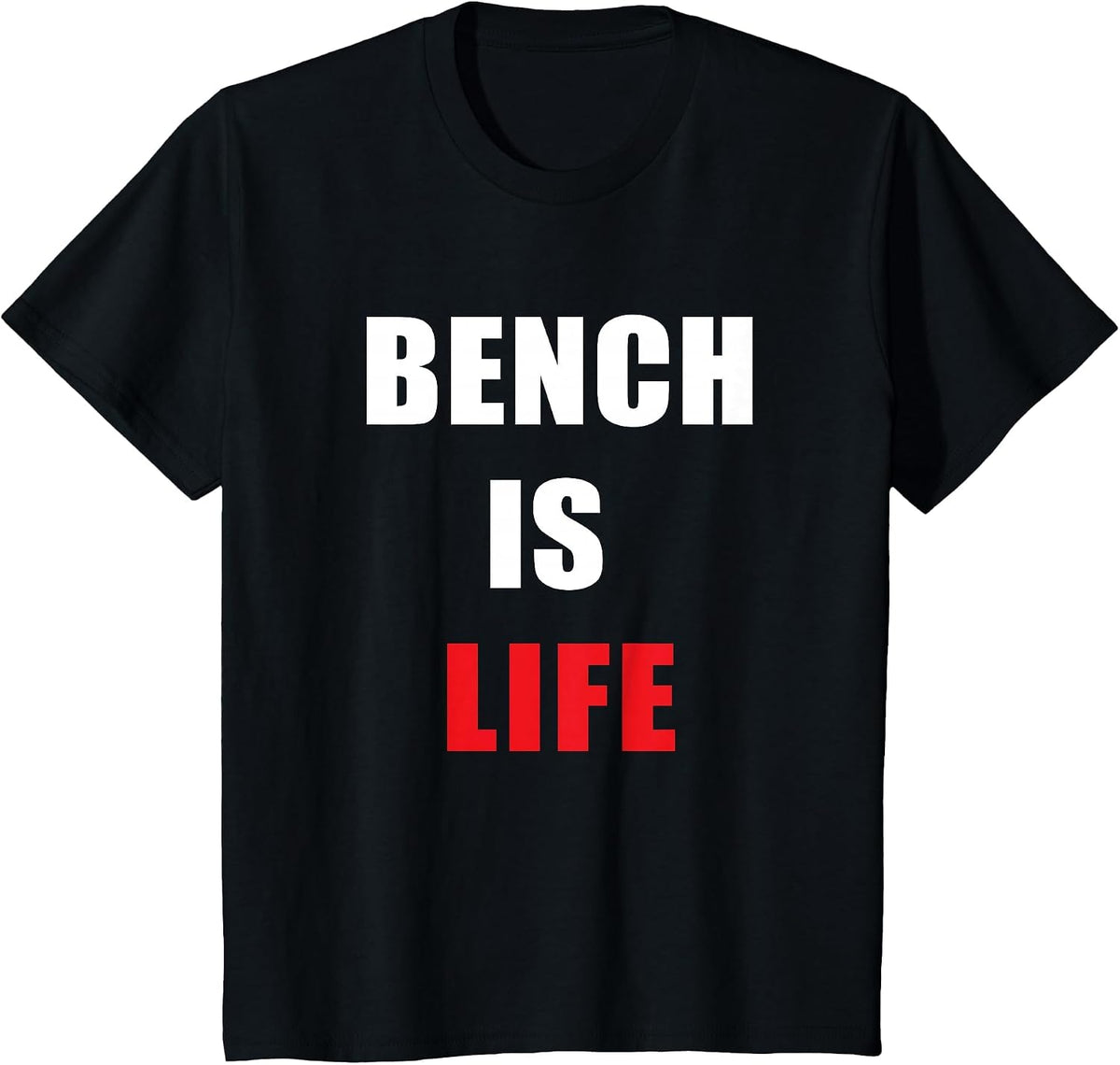 Bench Press is Life T Shirt Weightlifters T-Shirt - Black