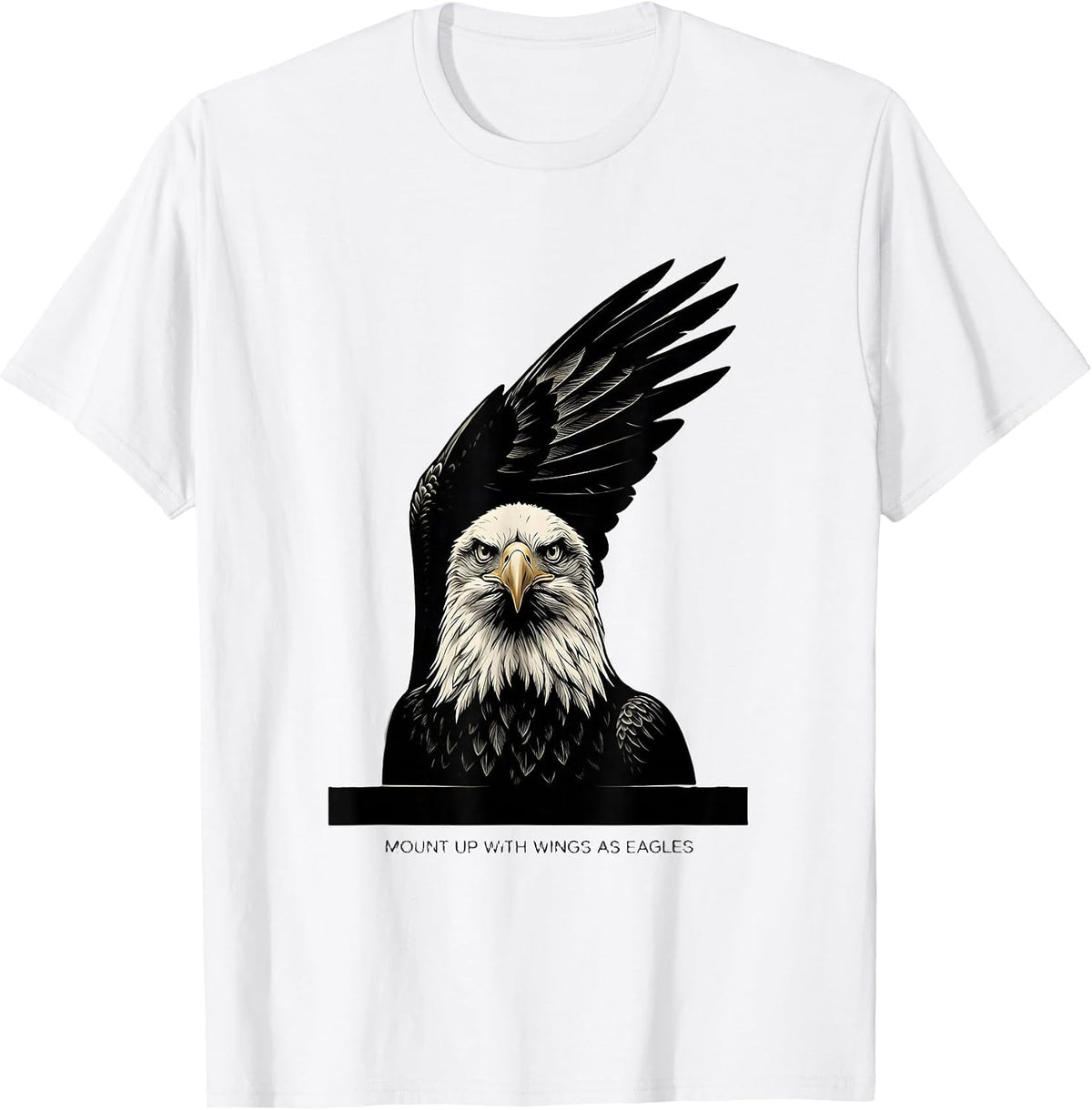 Men's Mount Up With Wings As Eagles Minimalist Eagle Faith Gift T-Shirt - White