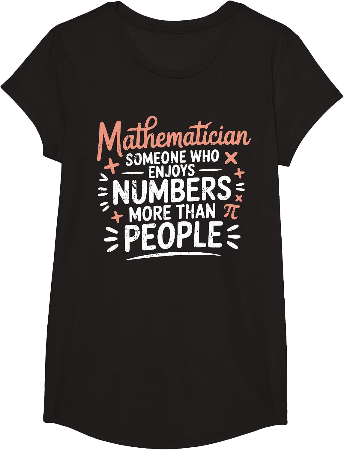 Funny Math Teacher Mathematician Sarcastic Mathematics Joke T-Shirt - Girls Black