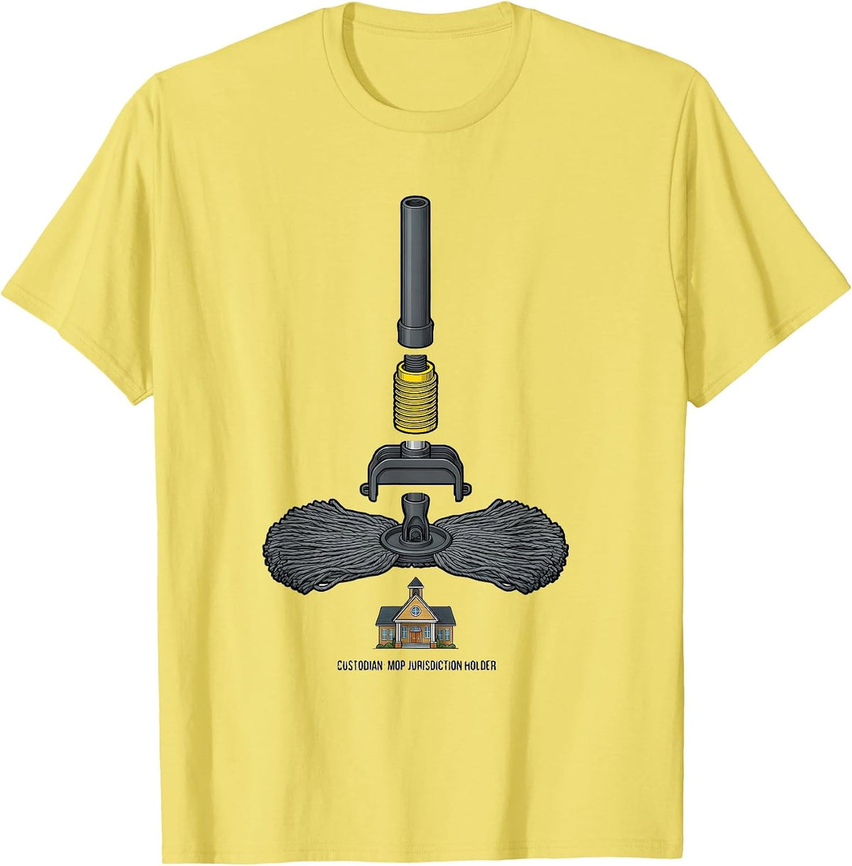 Men's Custodian: Mop Jurisdiction Holder Funny School Custodian T-Shirt - Lemon Yellow