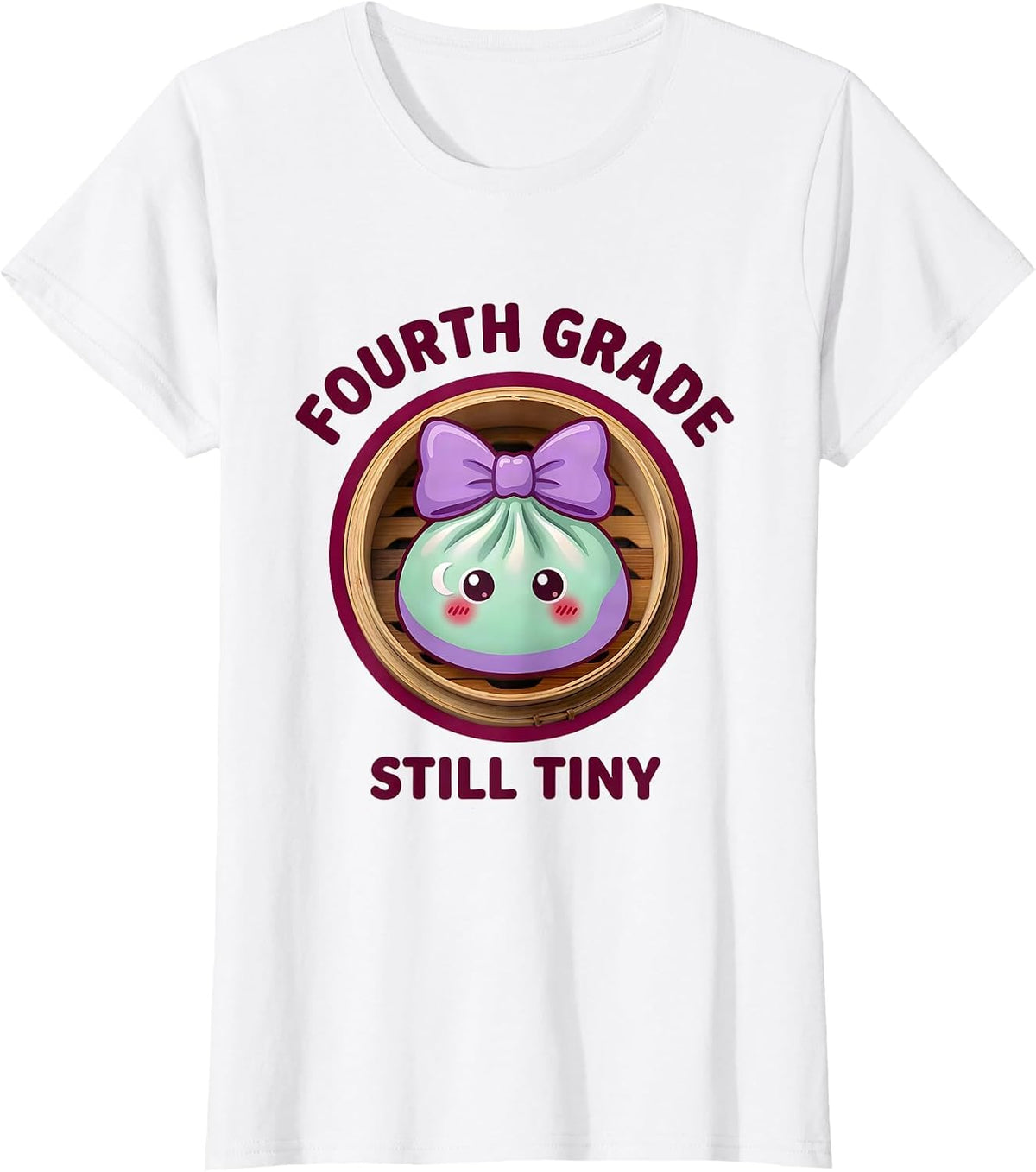 Women's Fourth Grade Still Tiny Cute Dumpling First Day of School T-Shirt - White