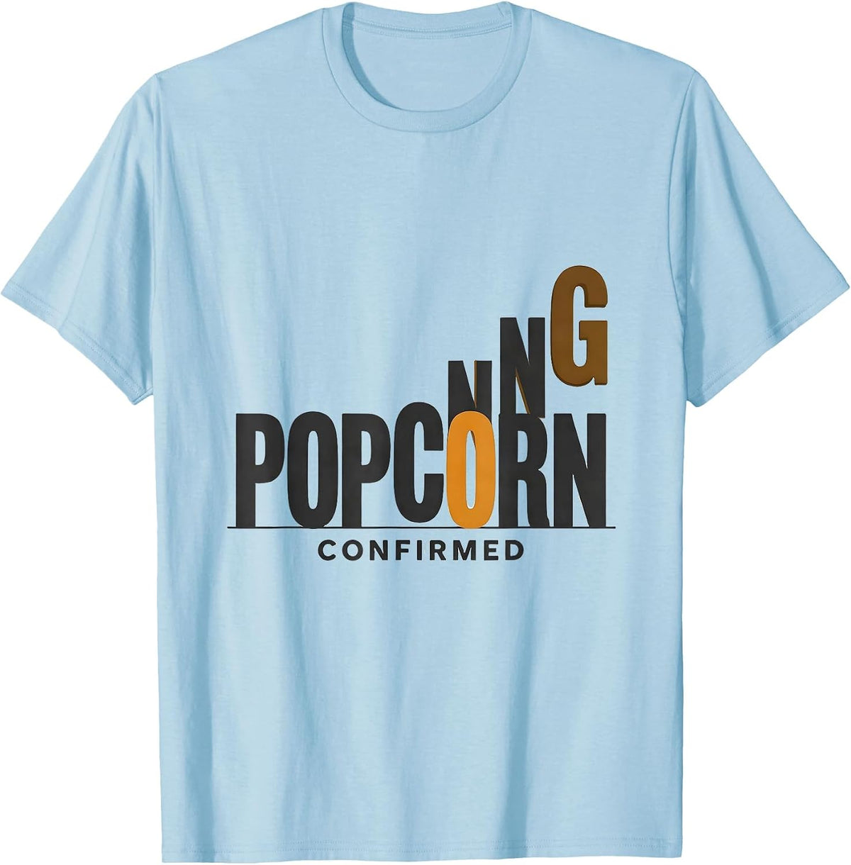 Men's Popcorning: Confirmed Funny Pig Lover Guinea Pig Humor T-Shirt - Baby Blue