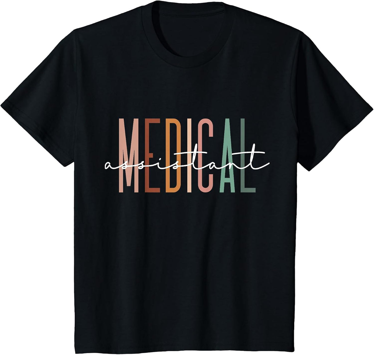 Medical Assistant Nurse Life Doctor Assistant Student T-Shirt - Black