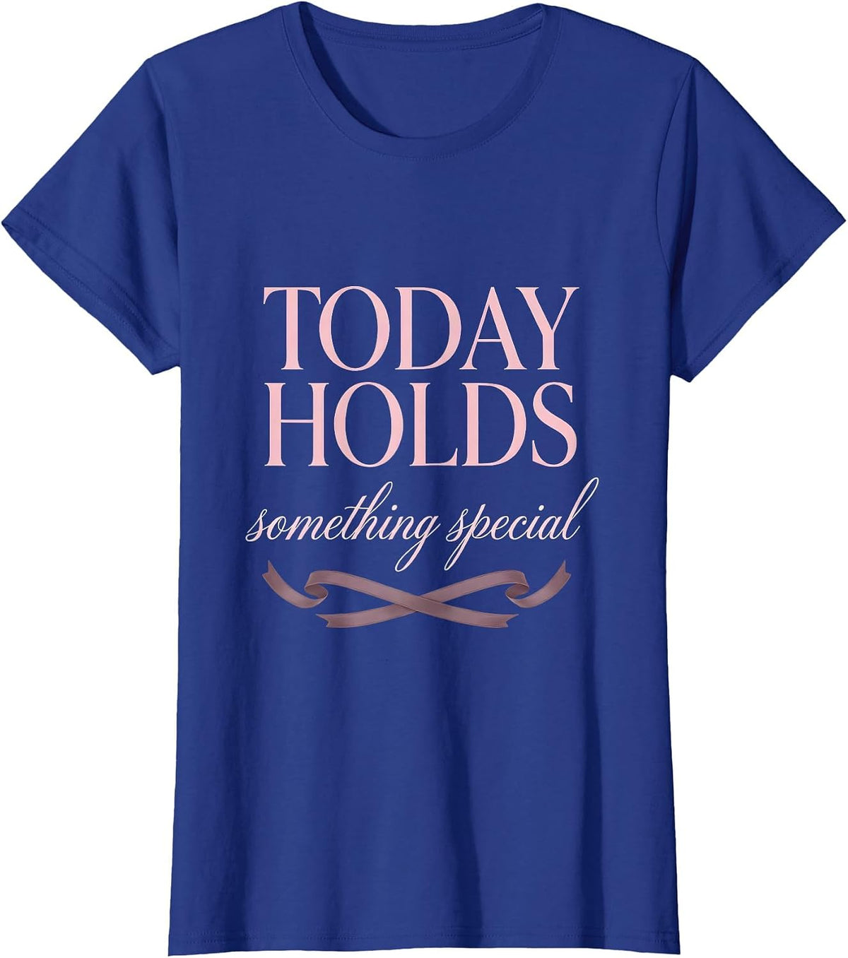 Women's I Hope Something Wonderful Happens To You Today T-Shirt - Royal Blue