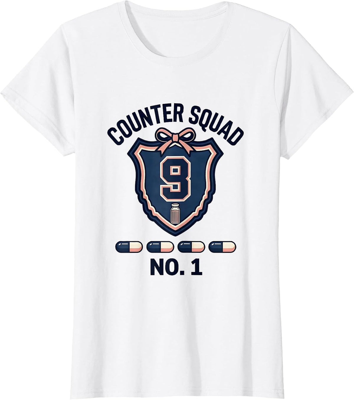 Counter Squad No 1 Cute Pharmacy Tech Humor T-Shirt - White