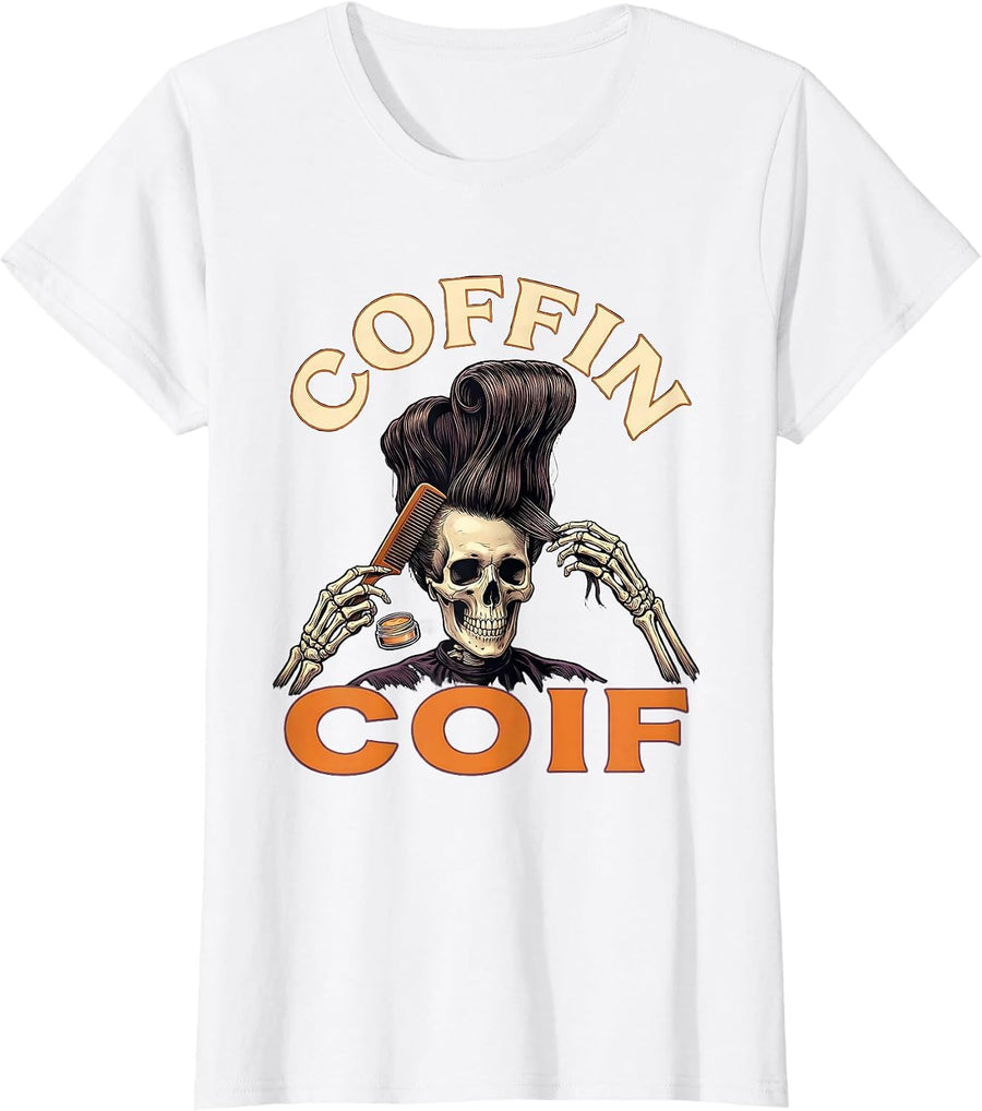 Women's Coffin Coif Halloween Skeleton Hairstylist Barber Humor T-Shirt - White