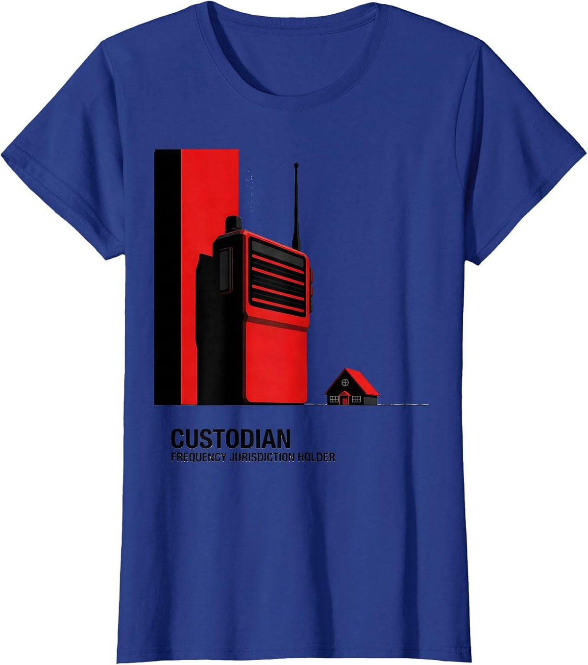 Women's Custodian: Frequency Jurisdiction Holder Funny School Staff T-Shirt - Royal Blue