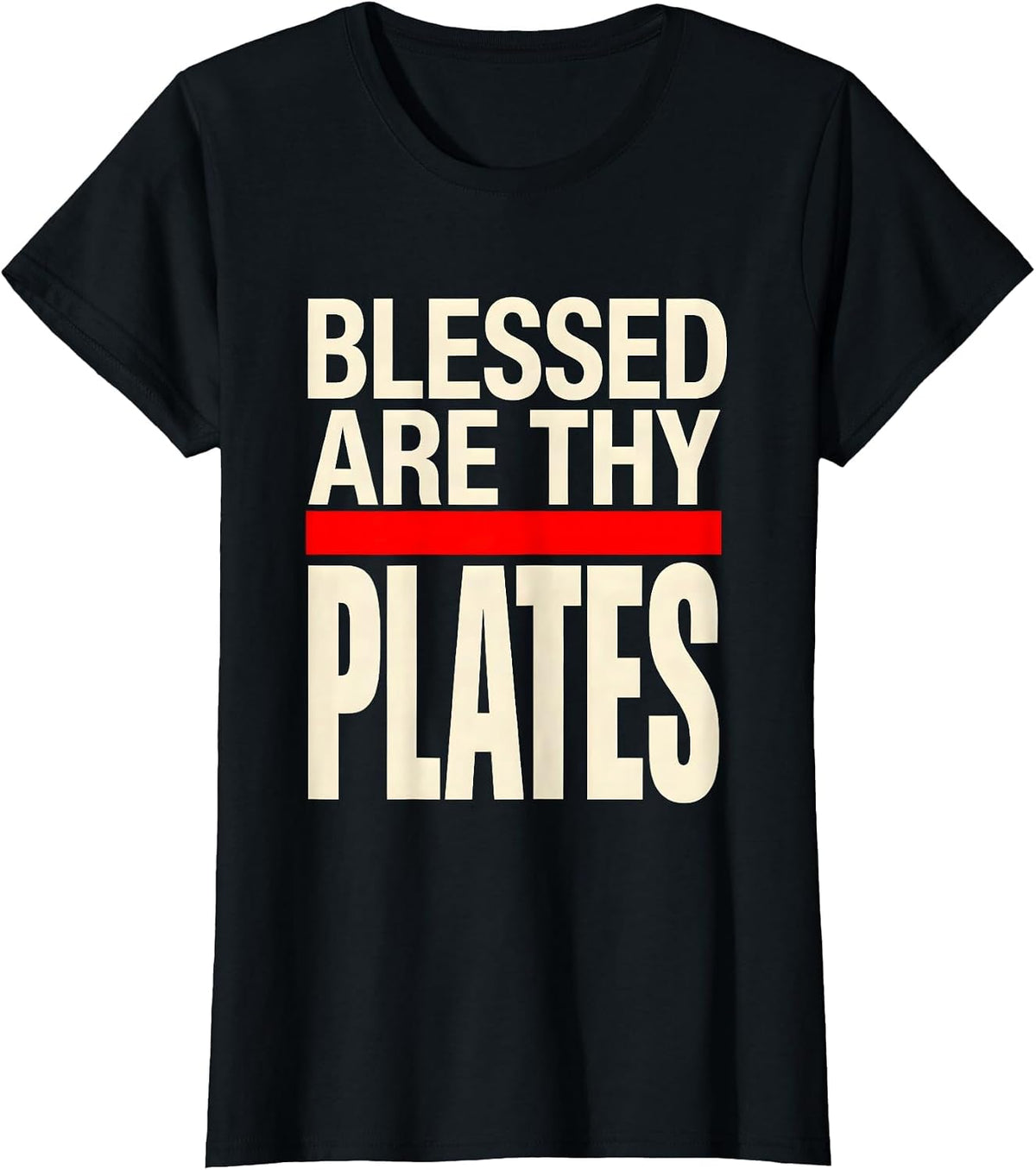 Blessed Are Thy Plates Funny Christian Weightlifting Gym T-Shirt - Black