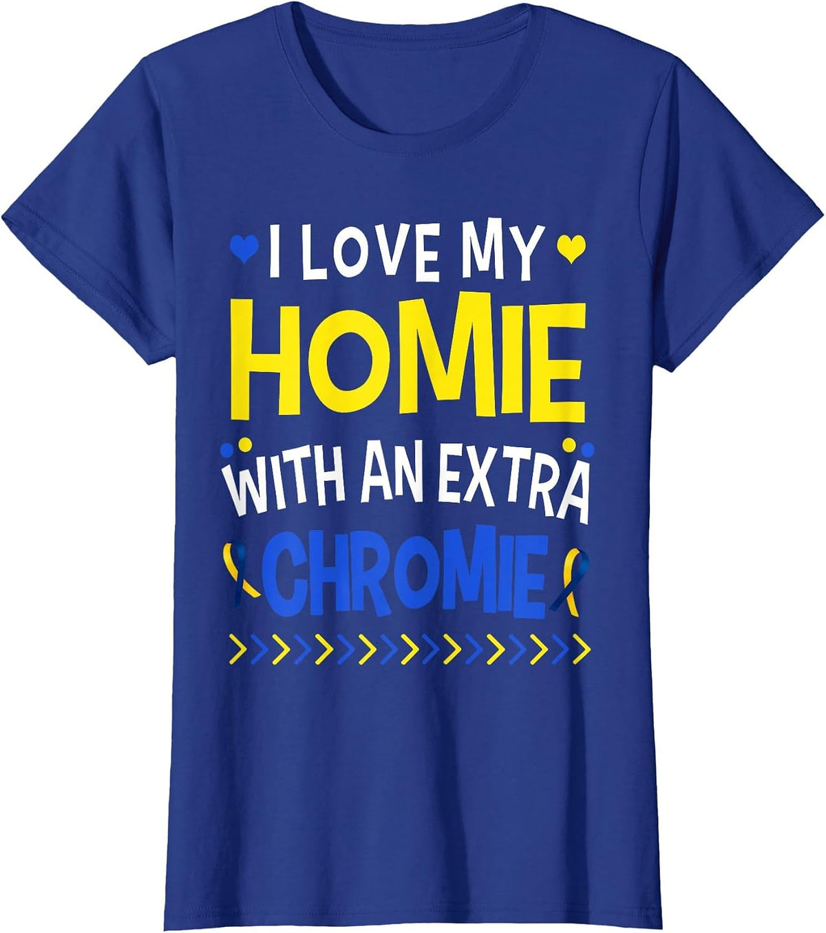 I Love My Homie with an Extra chromie dad mom Kids T-Shirt - Royal Blue