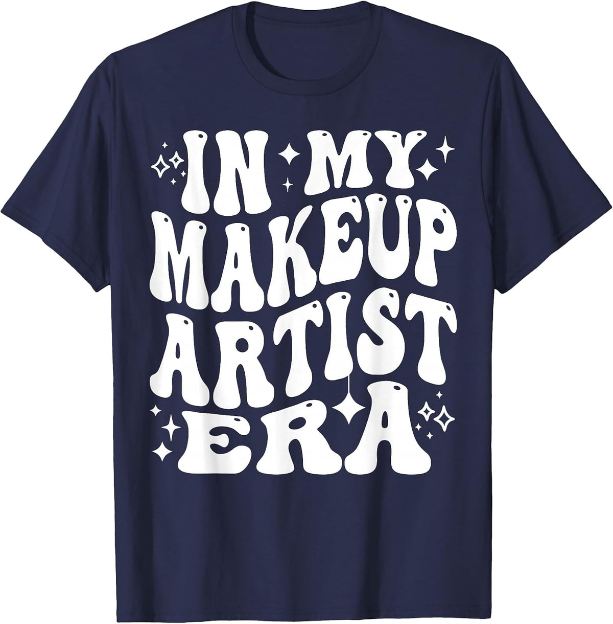 in My Makeup Artist Era MUA Cosmetologist Beautician T-Shirt - Navy Blue