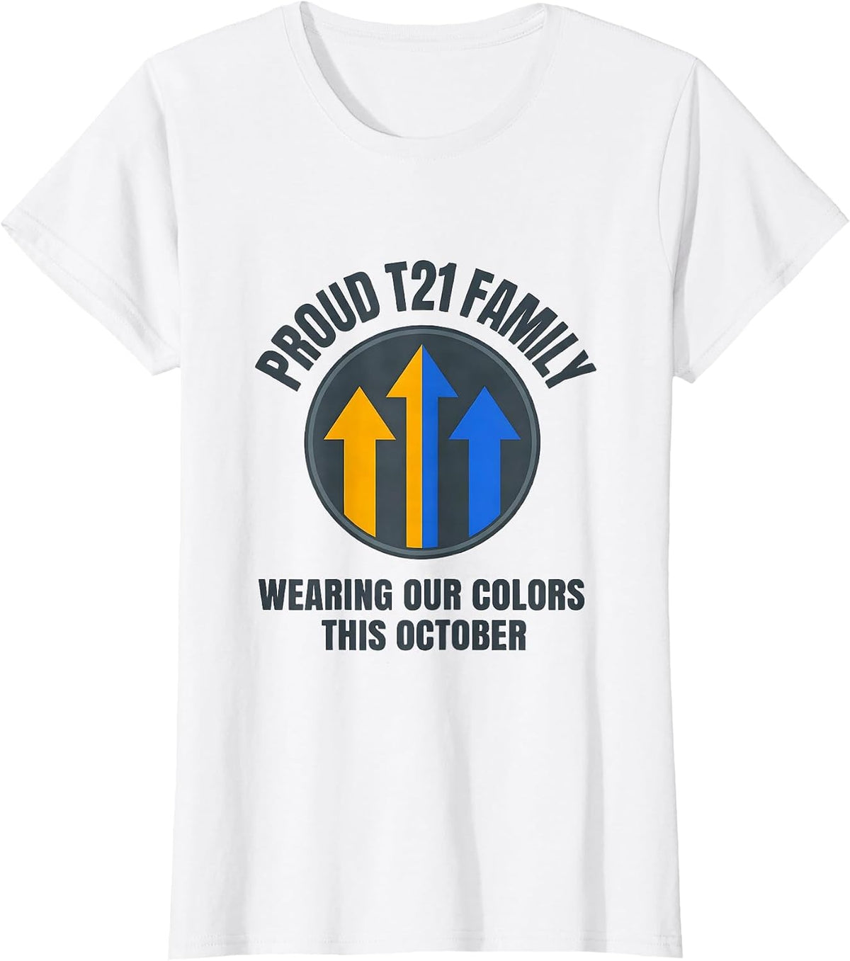 Women's Proud T21 Family, Wearing Our Colors This October Family T-Shirt - White