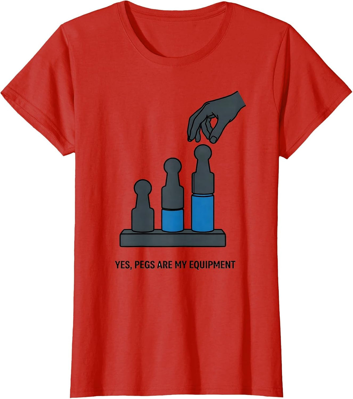 Women's Yes Pegs Are My Equipment Funny Occupational Therapy OT PT T-Shirt - Red