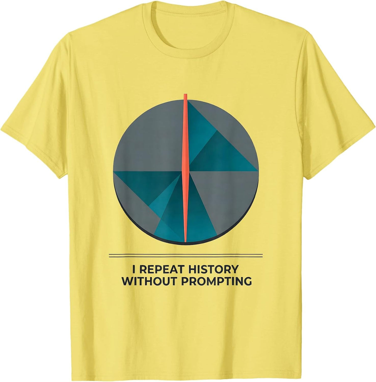 Men's I Repeat History Without Prompting Funny History Teacher T-Shirt - Lemon Yellow