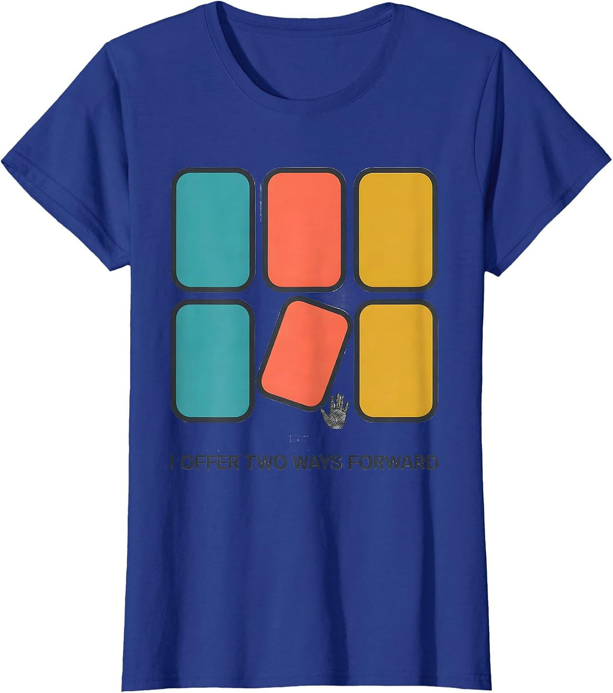 Women's I Offer Two Ways Forward Special Education Teacher Inclusion T-Shirt - Royal Blue