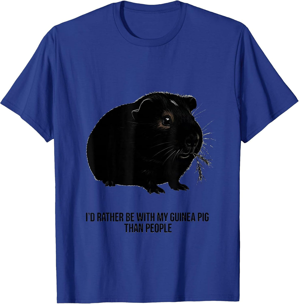 Men's I'd Rather Be With My Guinea Pig Than People Funny T-Shirt - Royal Blue