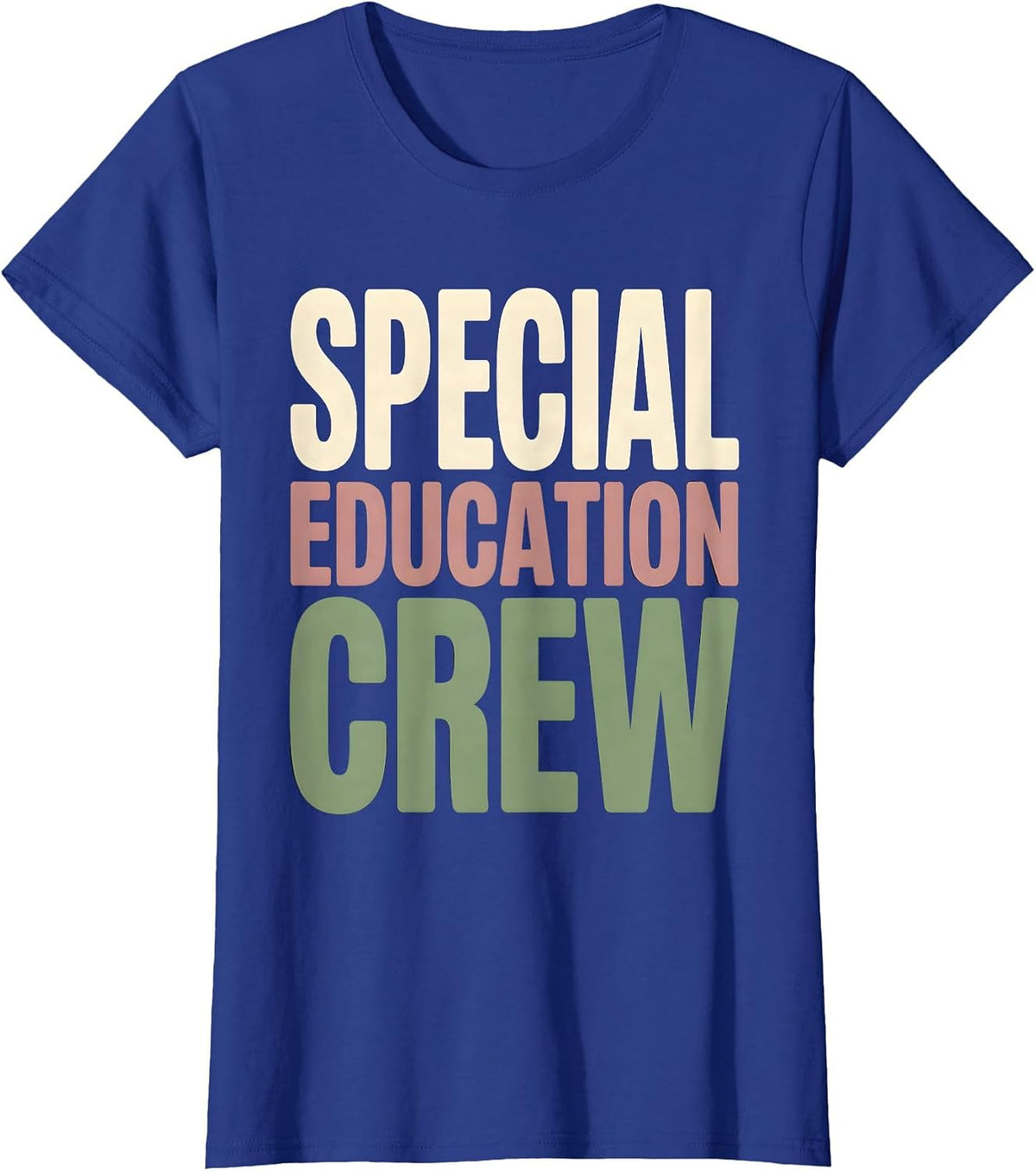 Women's Special Education Crew Funny SPED Teacher Team Pride T-Shirt - Royal Blue
