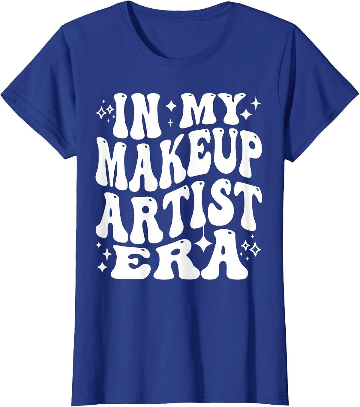 in My Makeup Artist Era MUA Cosmetologist Beautician T-Shirt - Royal Blue