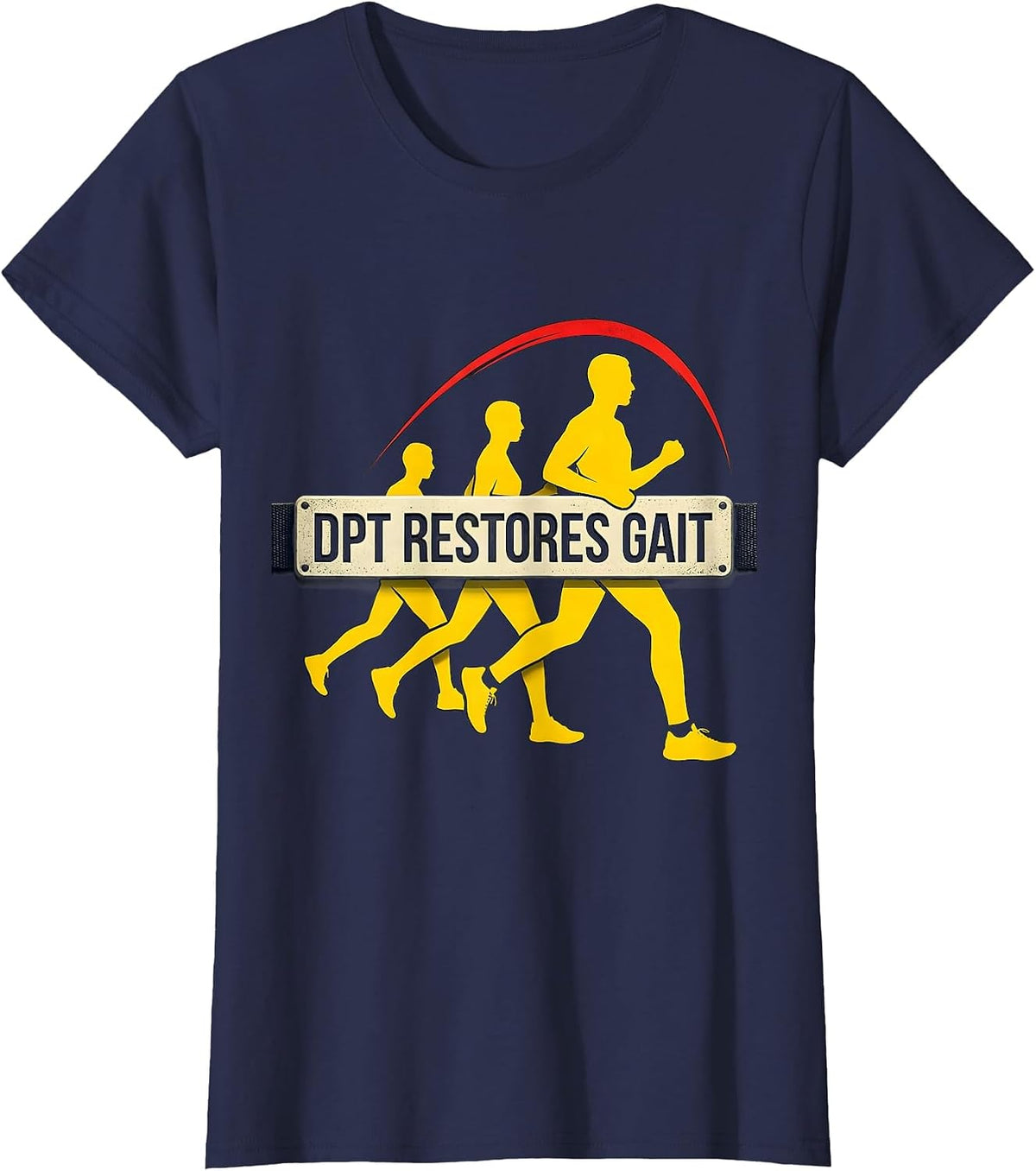 Women's DPT Restores Gait Stencil Graphic Physical Therapist PT Gift T-Shirt - Navy Blue