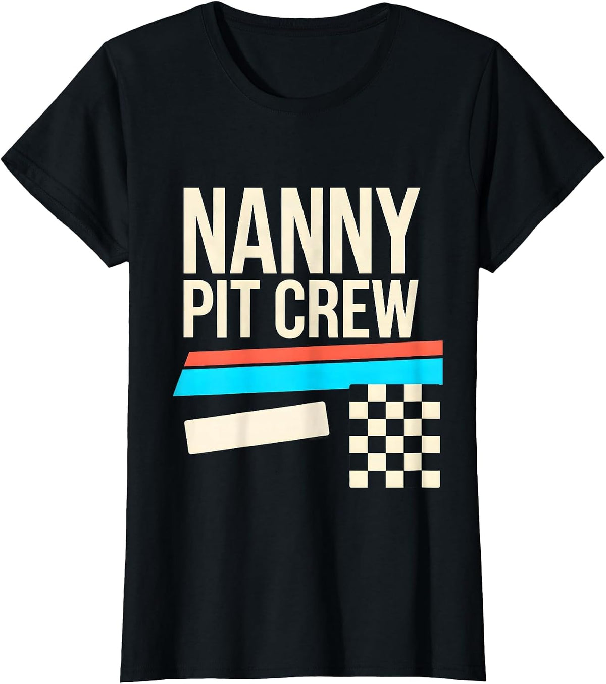 Nanny Pit Crew Funny Race Car Birthday Family Matching Party T-Shirt - Black