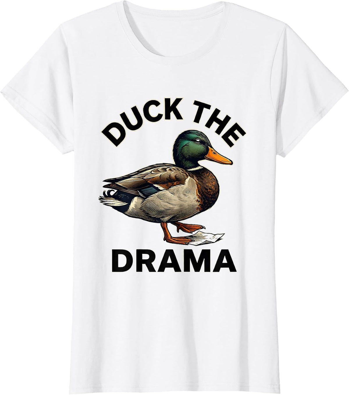 Duck The Drama Sarcastic Duck Novelty Humor Gift T-Shirt - White