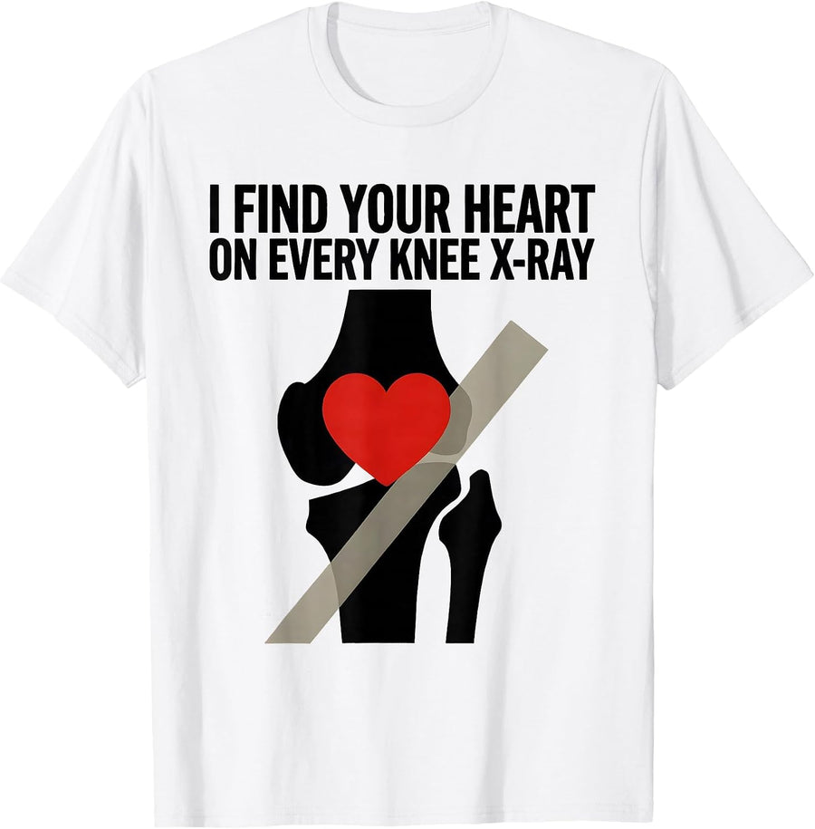 Men's I Find Your Heart On Every Knee X-Ray Funny Radiology Tech T-Shirt - White