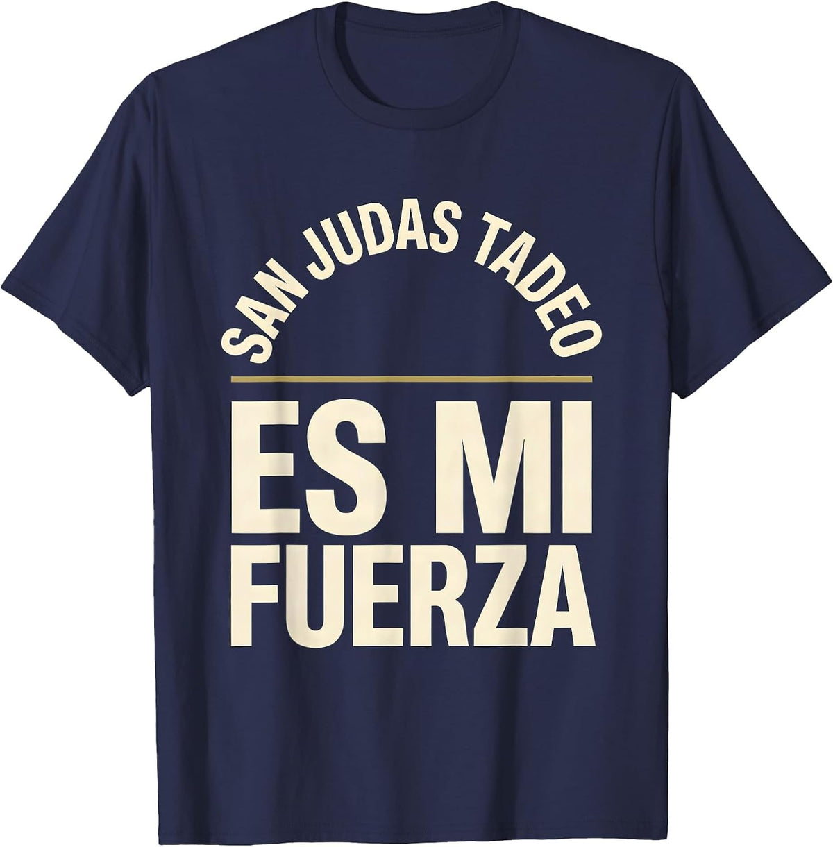 San Judas Tadeo Es Mi Fuerza Spanish Faith Bible Verse T-Shirt - Navy Blue