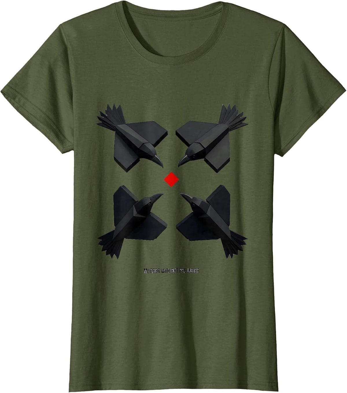 Women's Murder Without Prejudice Geometric Crow Lover Bird Humor T-Shirt - Olive Green