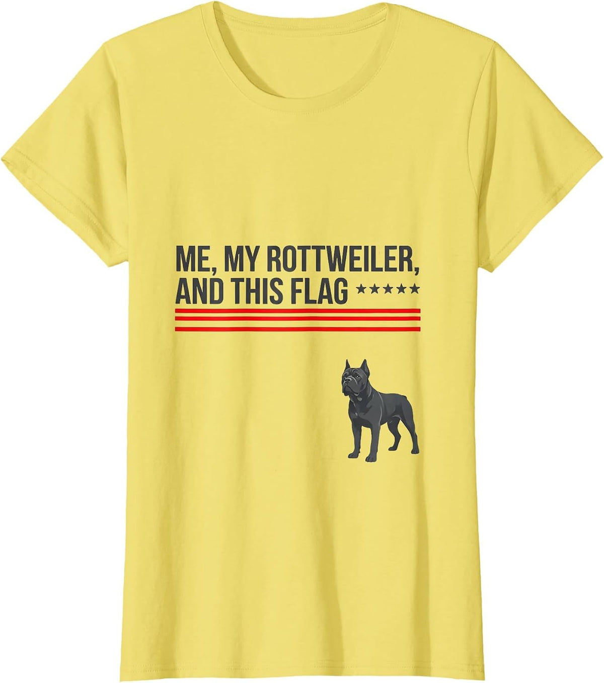 Me, My Rottweiler, And This Flag Patriotic Dog Breed T-Shirt - Lemon Yellow
