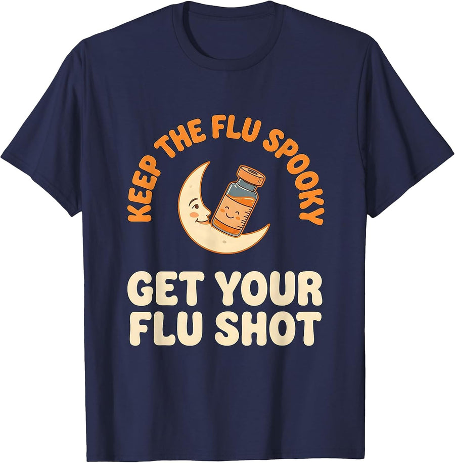 Keep The Flu Spooky Get Your Flu Shot Funny Nurse Halloween T-Shirt - Navy Blue