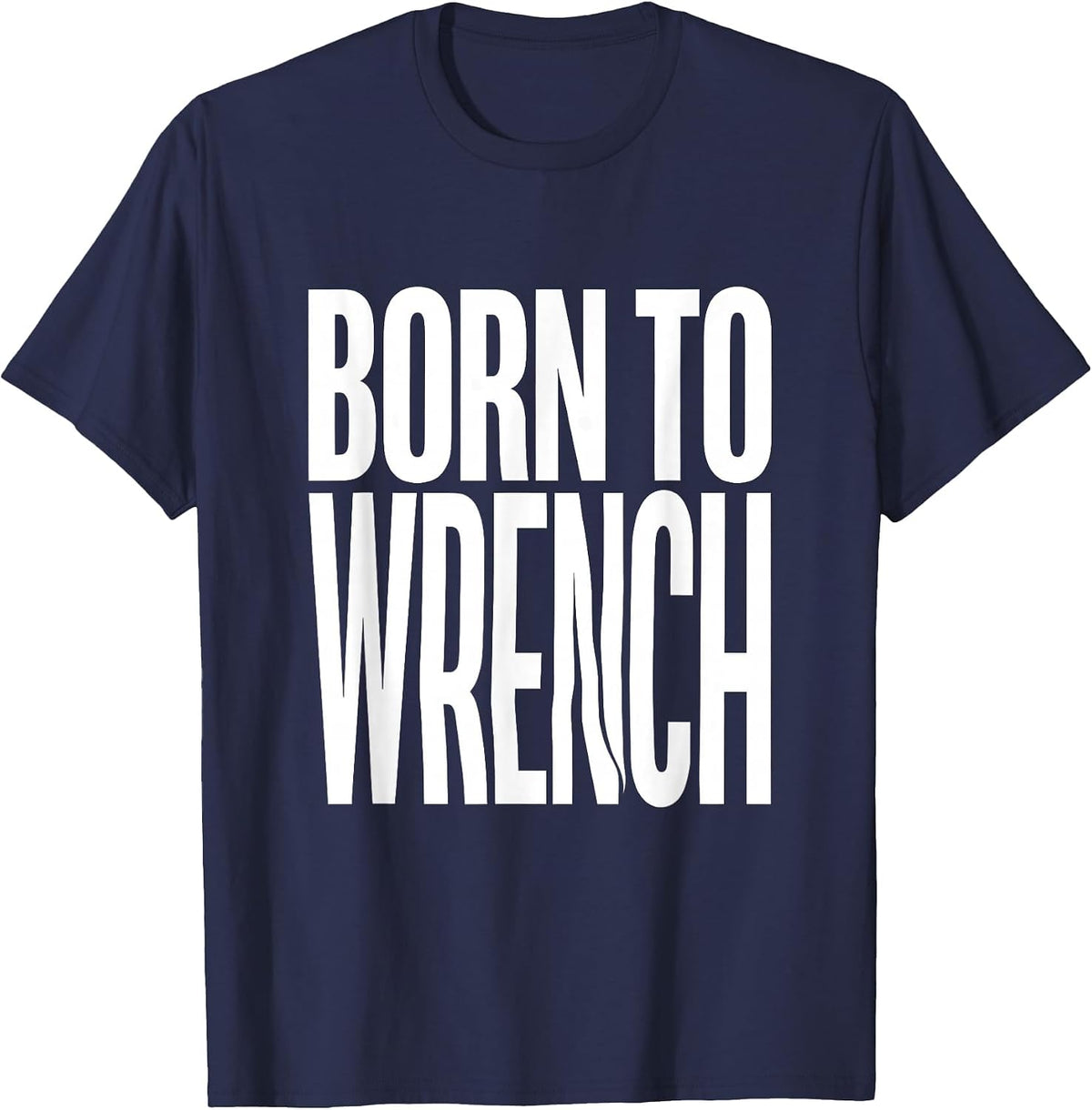 Born to Wrench Mechanic and Gearhead Design T-Shirt - Navy Blue