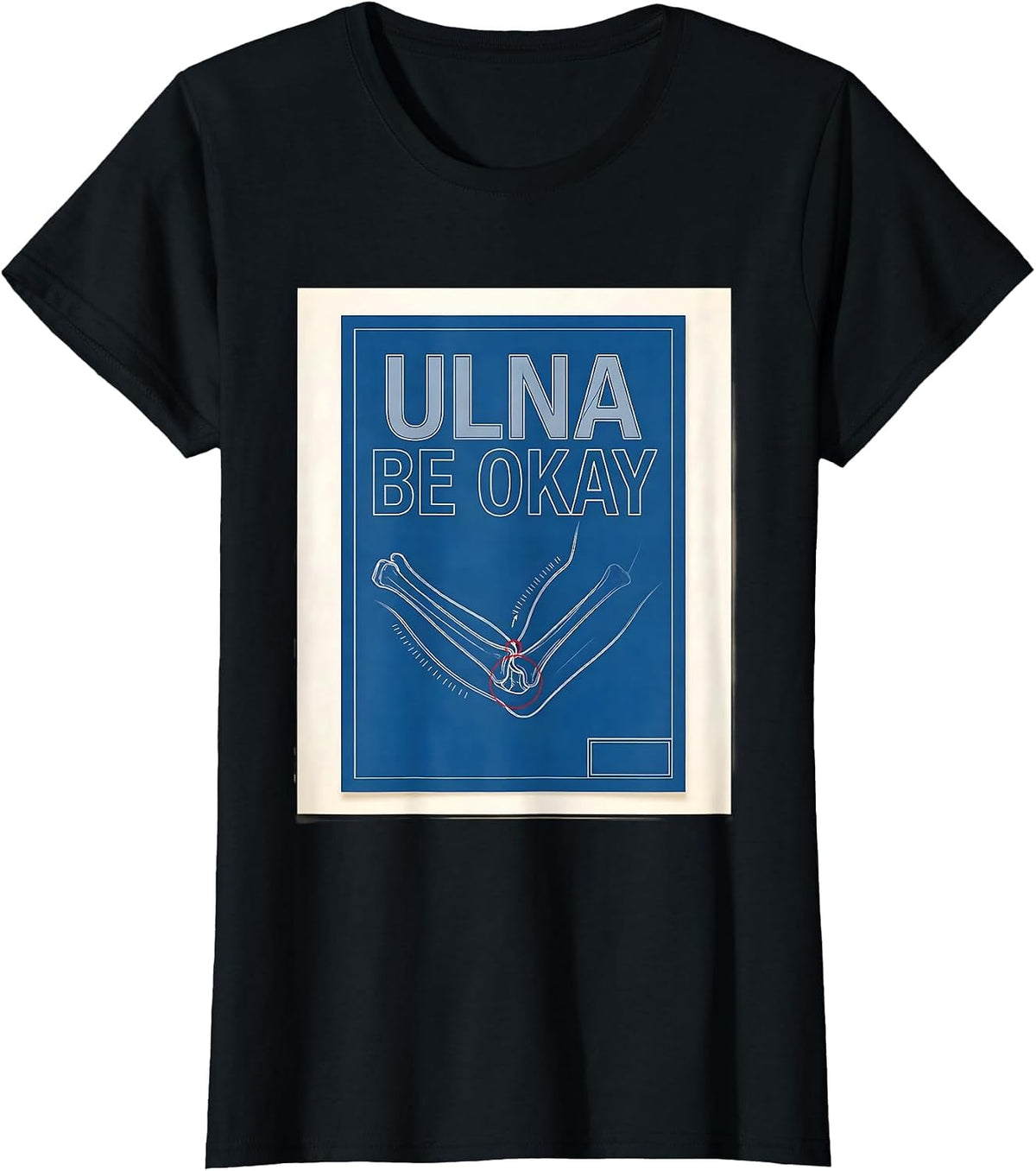 Women's Ulna Be Okay Funny Therapy Humor Physical Therapist Gift T-Shirt - Black