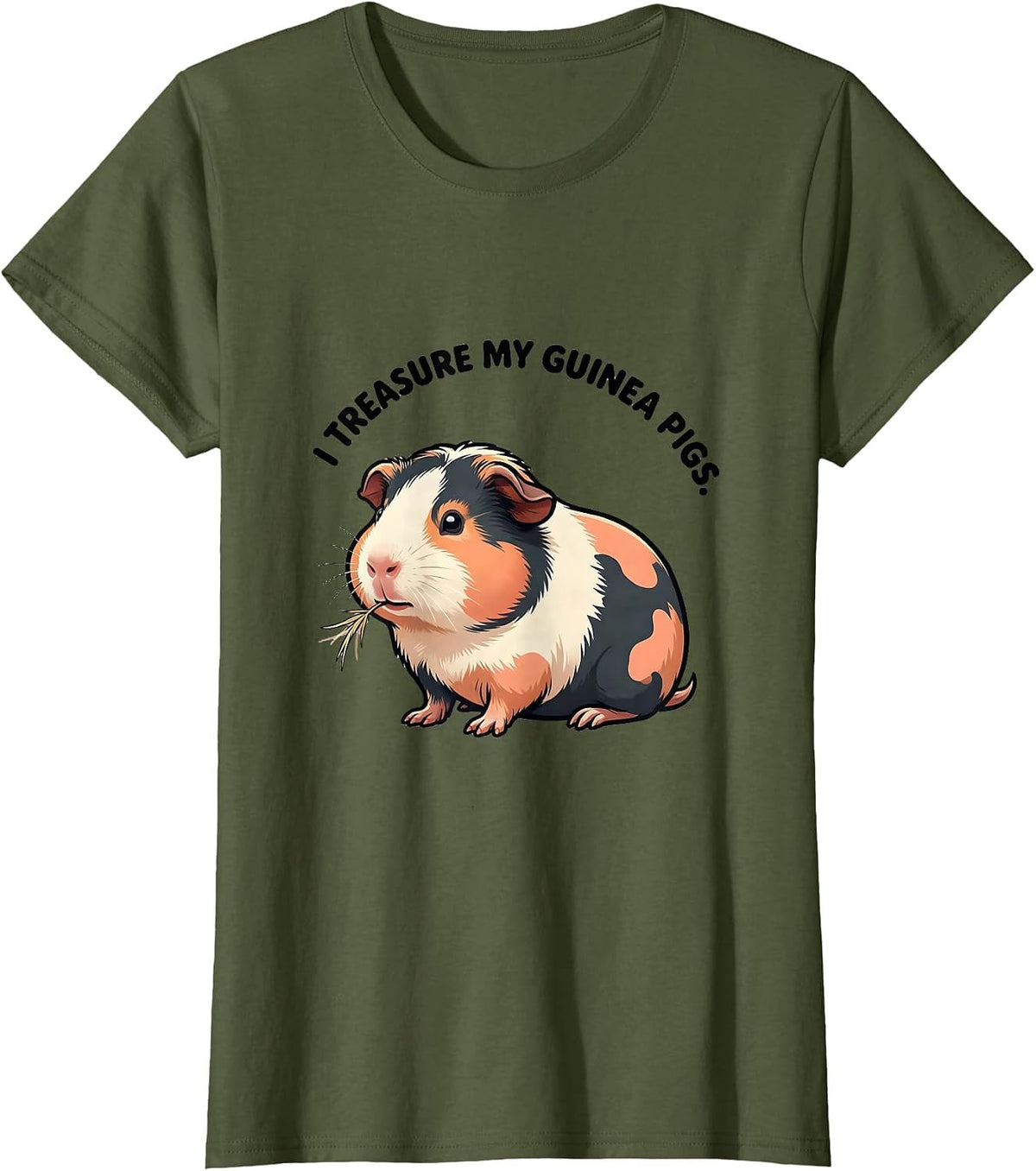 Women's I Treasure My Guinea Pigs Cute Kawaii Pet Lover Humor T-Shirt - Olive Green