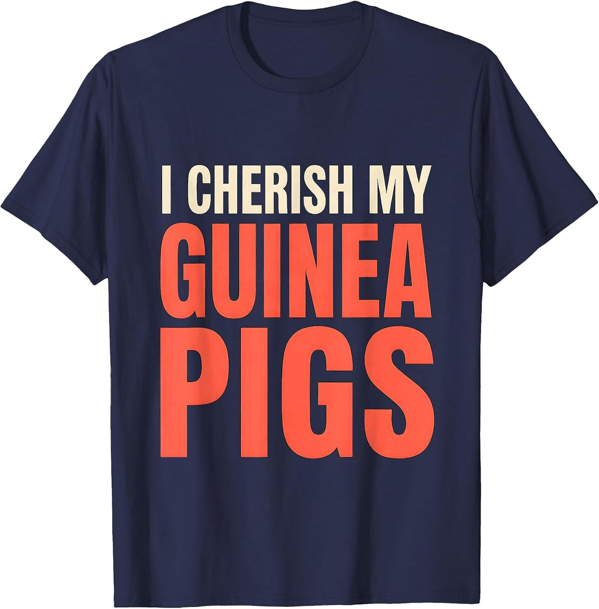 Men's I Cherish My Guinea Pigs Cute Guinea Pig Owner Pet Lover T-Shirt - Navy Blue