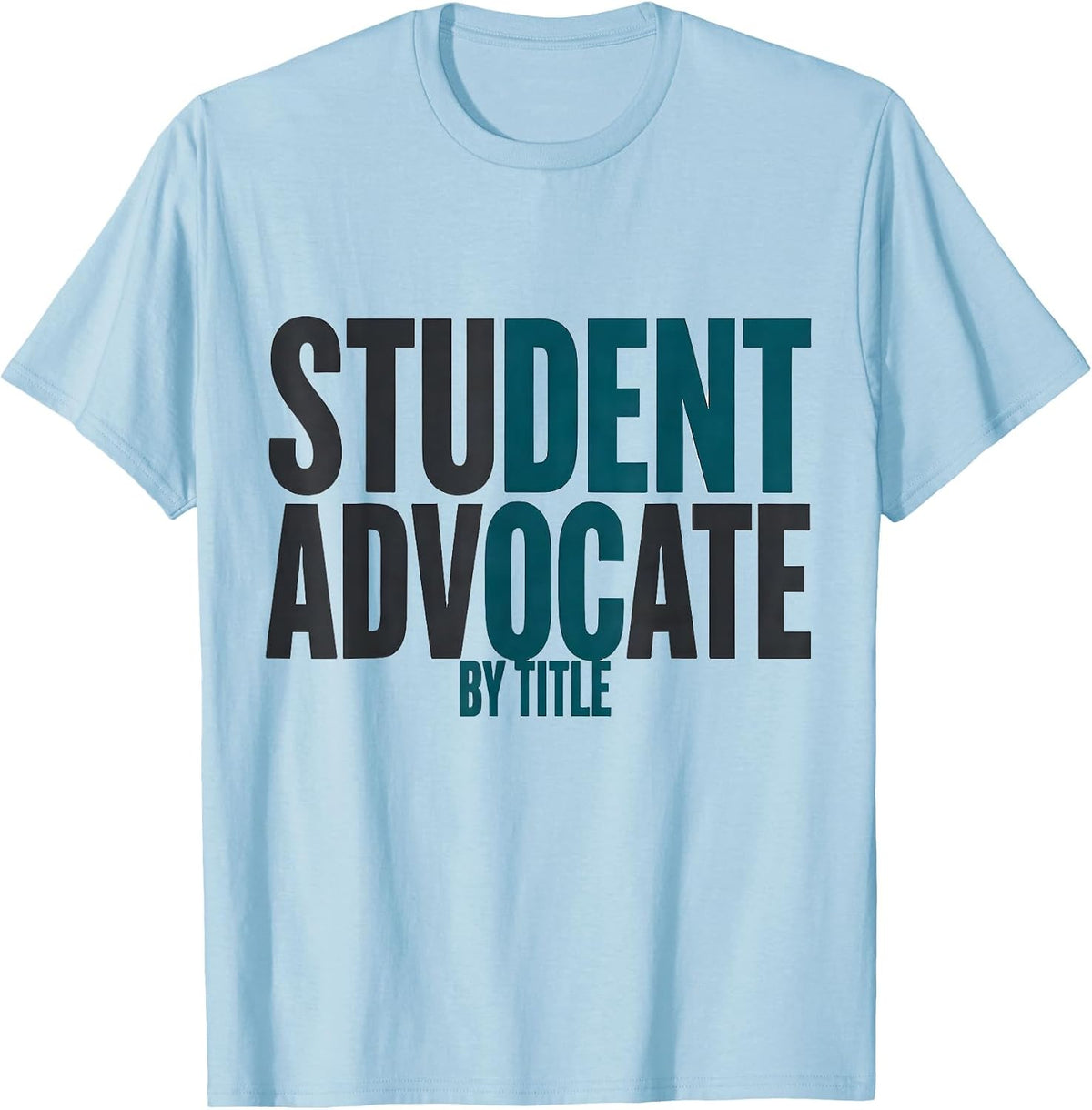 Men's Student Advocate By Title Special Education Teacher Autism T-Shirt - Baby Blue