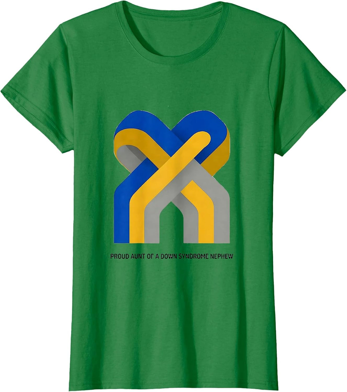 Proud Aunt Of A Down Syndrome Nephew Supportive Awareness T-Shirt - Kelly Green
