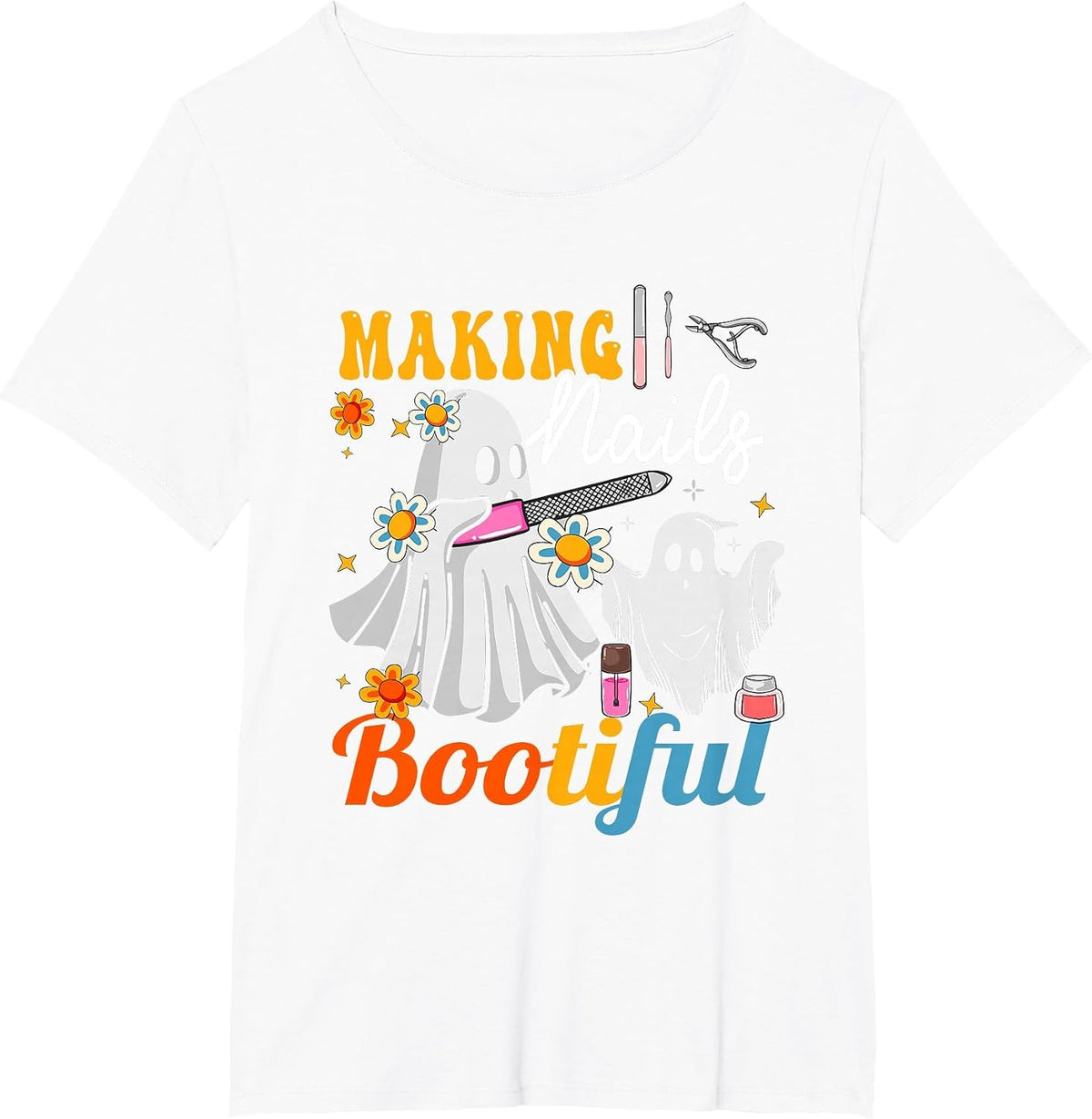 Making Nails Bootiful Halloween for Nail Technicians Artists T-Shirt - White