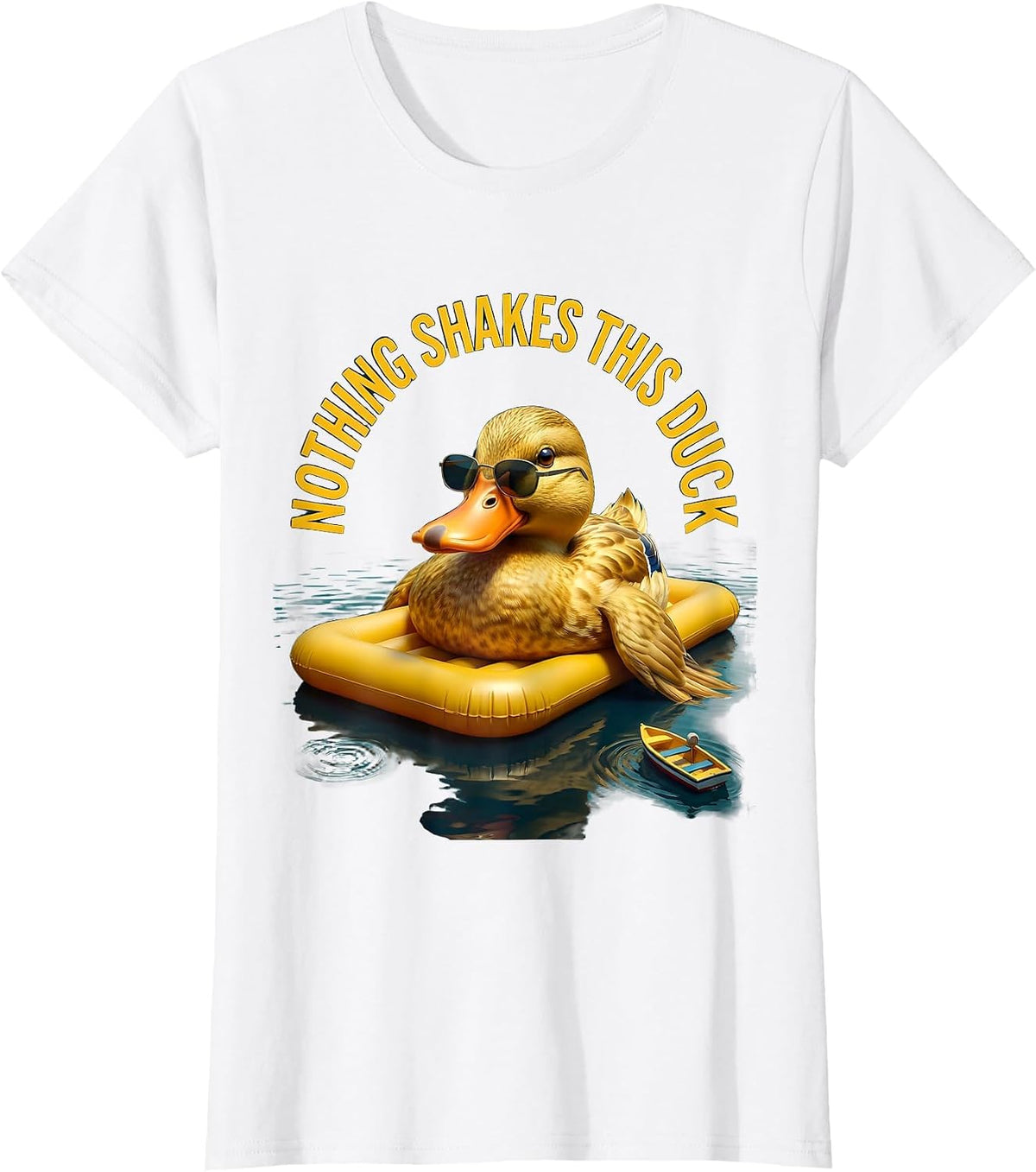Women's Nothing Shakes This Duck Funny Duck Sunglasses Novelty Gift T-Shirt - White