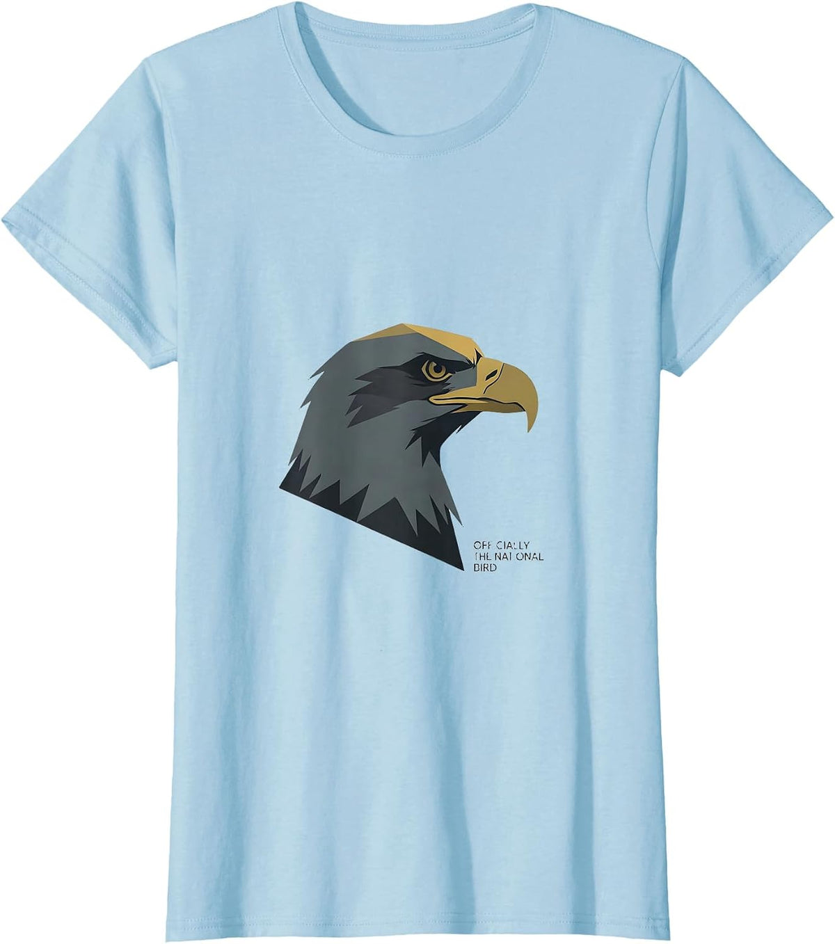 Women's Officially The National Bird Minimalist Bald Eagle Faith T-Shirt - Baby Blue