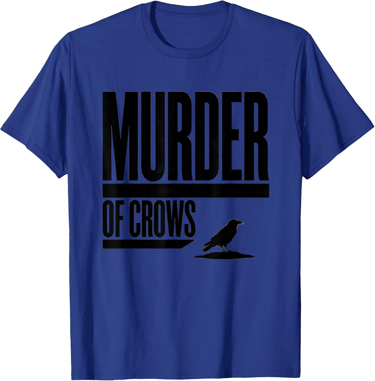 Murder Of Crows Minimalist Dark Humor Crow Lover Gift T-Shirt - Royal Blue