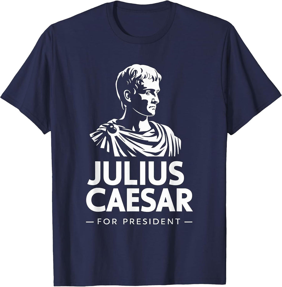 Julius Caesar for President, Roman Empire History T-Shirt - Navy Blue
